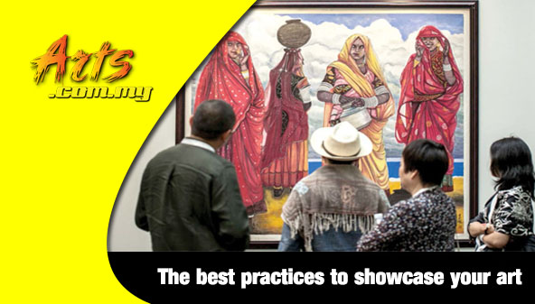 The best practices to showcase your art