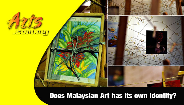 Does Malaysian Art has its own identity?